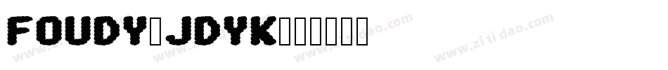 Foudy-JDYK字体转换