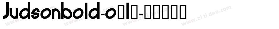 Judsonbold-o3l0字体转换