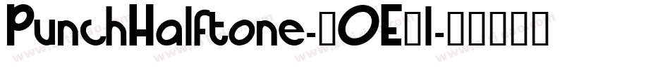 PunchHalftone-2OE3l字体转换