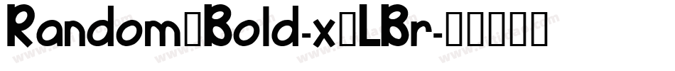 Random8Bold-x3LBr字体转换