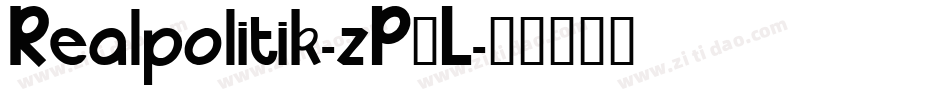 Realpolitik-zP3L字体转换 Realpolitik-zP3L字体转换