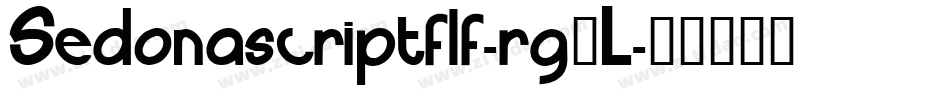 Sedonascriptflf-rg3L字体转换 Sedonascriptflf-rg3L字体转换