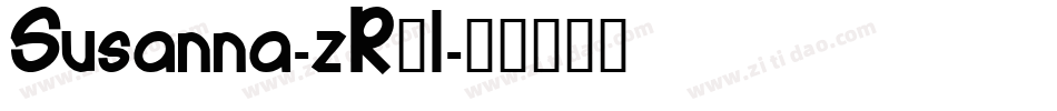 Susanna-zR3l字体转换 Susanna-zR3l字体转换