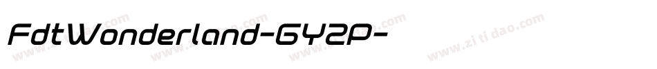 FdtWonderland-GY2P字体转换