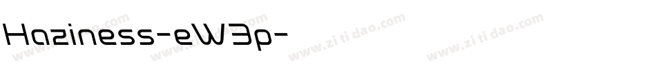 Haziness-eW3p字体转换
