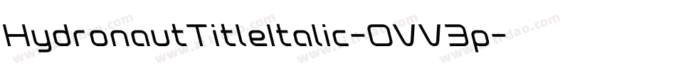 HydronautTitleItalic-OVV3p字体转换