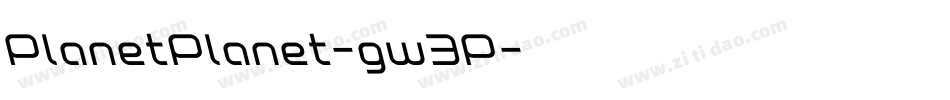 PlanetPlanet-gw3P字体转换