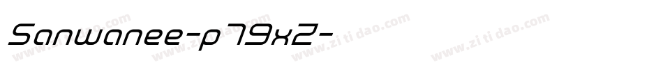Sanwanee-p79xZ字体转换