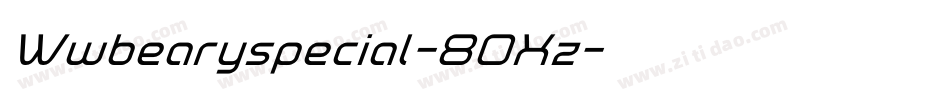 Wwbearyspecial-8OXz字体转换 Wwbearyspecial-8OXz字体转换
