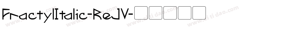 FractylItalic-ReJV字体转换