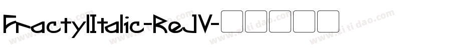 FractylItalic-ReJV字体转换