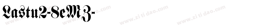 Lastu2-8eMZ字体转换
