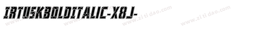 IrtuskBoldItalic-x8j字体转换