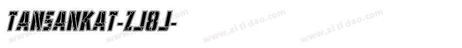 Tansankat-ZJ8J字体转换