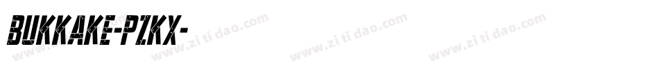 Bukkake-PZKx字体转换