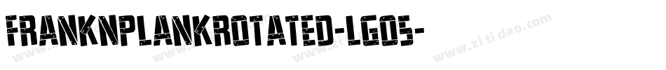 FrankNPlankRotated-Lg05字体转换