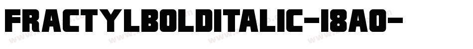 FractylBoldItalic-18a0字体转换