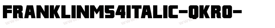 FranklinM54Italic-qKR0字体转换