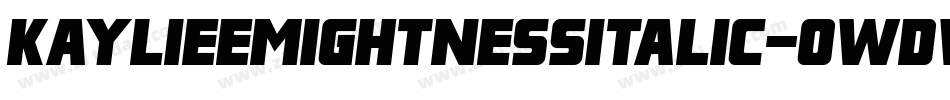 KaylieeMightnessItalic-0Wdwd字体转换