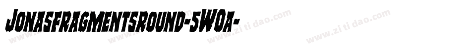 Jonasfragmentsround-5WOa字体转换