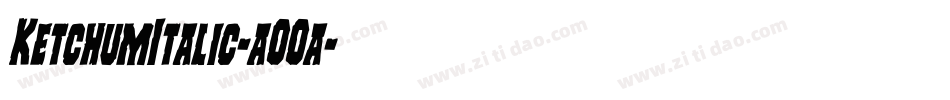 KetchumItalic-aOOa字体转换