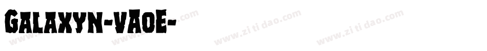Galaxyn-vA0E字体转换