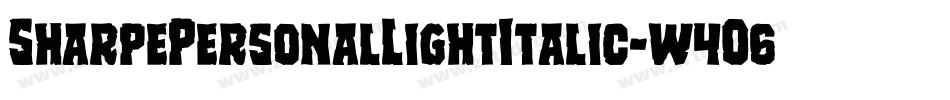 SharpePersonalLightItalic-w4O6字体转换