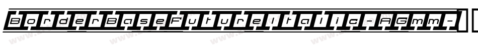 BorderBaseFutureItalic-AGmm字体转换