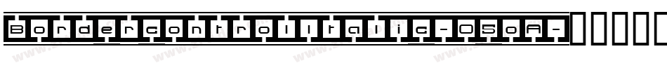 BordercontrolItalic-O5oA字体转换