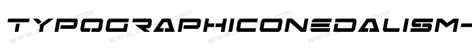 TypographicOnedalism-RX1e字体转换 TypographicOnedalism-RX1e字体转换