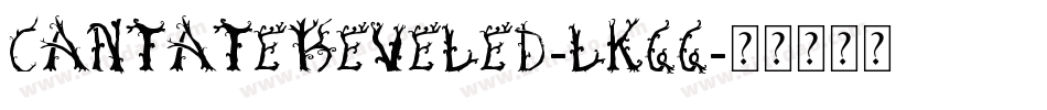Cantatebeveled-LKGG字体转换