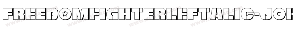 FreedomFighterLeftalic-jOKG字体转换