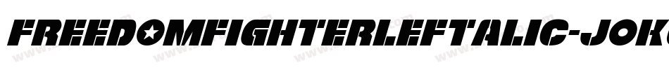 FreedomFighterLeftalic-jOKG字体转换