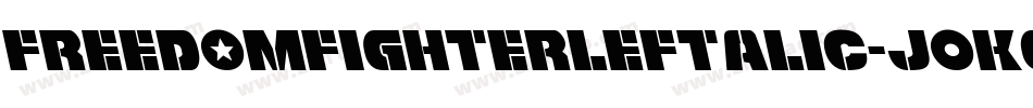 FreedomFighterLeftalic-jOKG字体转换