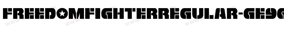 FreedomFighterRegular-GE9G字体转换 FreedomFighterRegular-GE9G字体转换