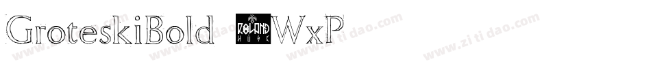 GroteskiBold-0WxP字体转换