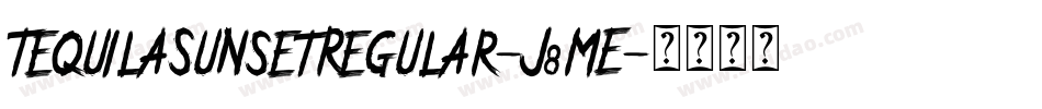TequilaSunsetRegular-J8ME字体转换