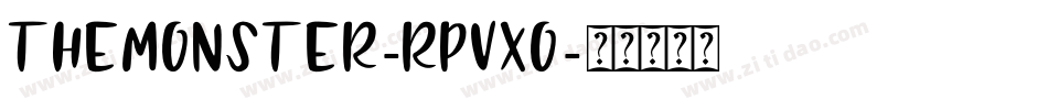 TheMonster-RpvXo字体转换 TheMonster-RpvXo字体转换