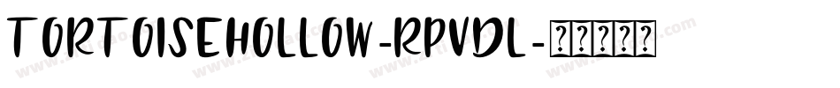 TortoiseHollow-RpvDl字体转换
