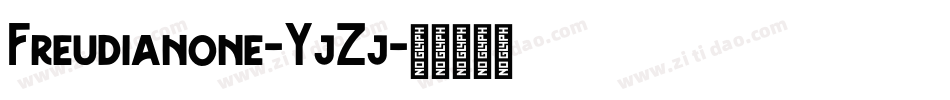Freudianone-YjZj字体转换