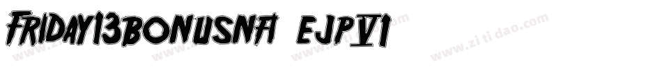 Friday13bonusnfi-ejp6字体转换