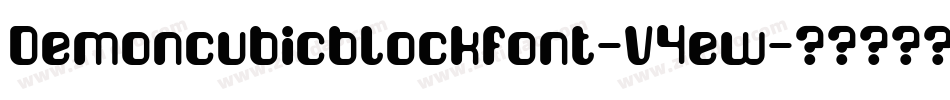 Demoncubicblockfont-V4ew字体转换