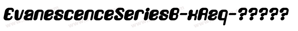 EvanescenceSeriesB-xRzq字体转换