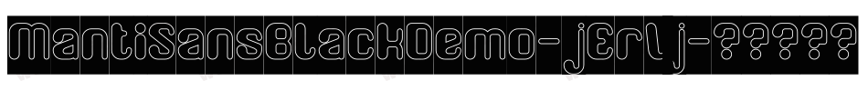 MantiSansBlackDemo-jErVj字体转换 MantiSansBlackDemo-jErVj字体转换