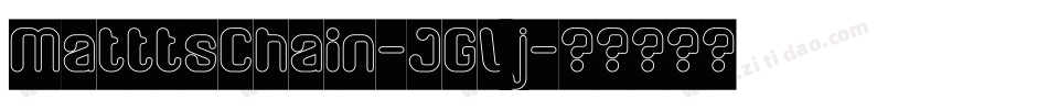 MatttsChain-JGVj字体转换