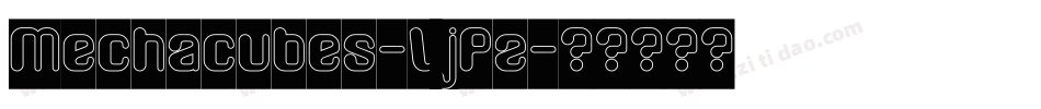Mechacubes-VjPz字体转换 Mechacubes-VjPz字体转换