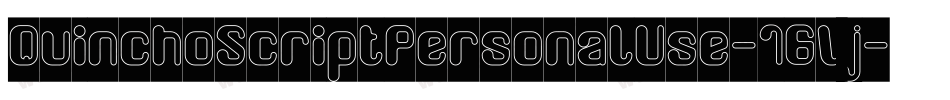 QuinchoScriptPersonalUse-16Vj字体转换