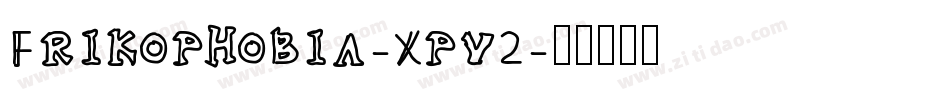 Frikophobia-Xpy2字体转换