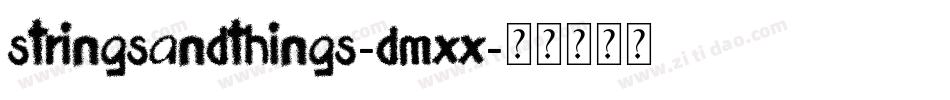 StringsAndThings-dMxX字体转换 StringsAndThings-dMxX字体转换
