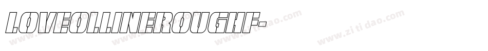 LoveollineRoughF字体转换